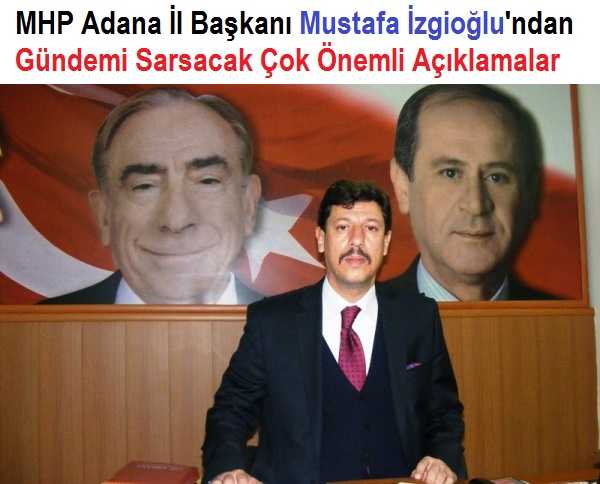 İzgioğlu’ndan Önemli Açaklamalar