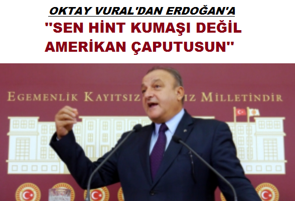 Erdoğan Hint Kumaşı Değil Amerikan Çaputu