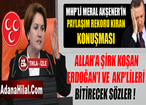 Meral Akşener'den Erdoğan'a ve AKP'ye salvolar VİDEO