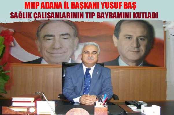 YUSUF BAŞ YAYINLADIĞI MESAJLA TIP BAYRAMINI KUTLADI