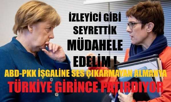 ABD-PKK İşgalinde Susan Almanya Patırdamaya Başladı