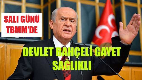 Devlet Bahçeli'nin Sağlık Durumu İyi