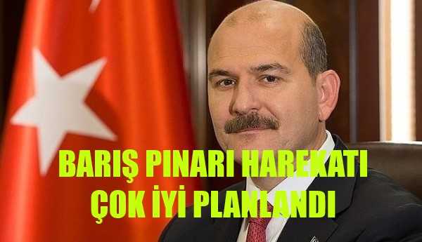 Bakan Soylu:Barış Pınarı Harekatı Çok İyi Planlandı