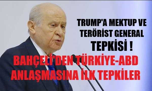 Bahçeli'den Trump'a Mektup ve Terörist General Tepkisi