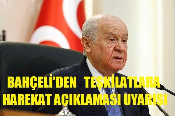 Bahçeli Harekat Konusunda MHP Teşkilatlarını Uyardı