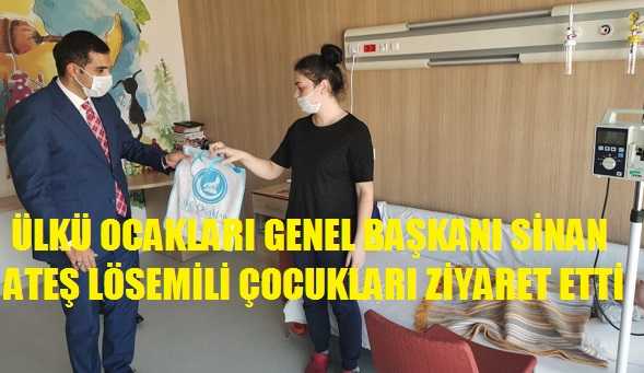 Ülkü Ocakları Genel Başkanı Sinan Ateş'ten Lösemi Hastalarına Ziyaret