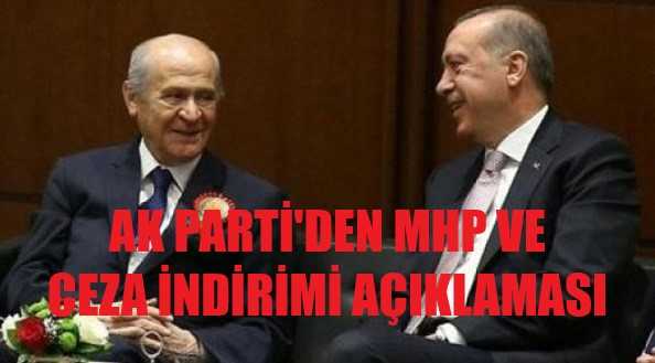 Ak Parti'den MHP ve Ceza İndirimi Açıklaması