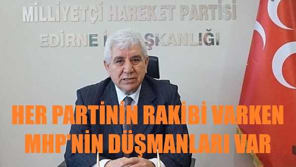 MHP'li Tercan: Her Partinin Rakibi Varken MHP'nin Düşmanları Var