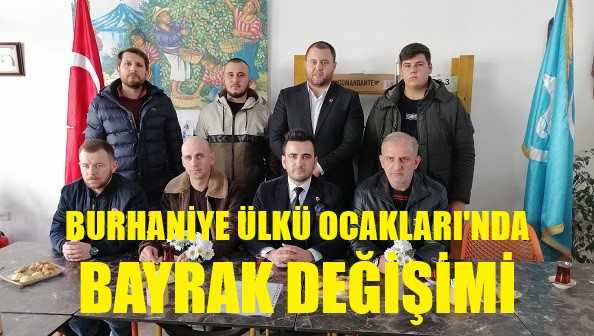 Burhaniye Ülkü Ocakları'nda Bayrak Değişimi