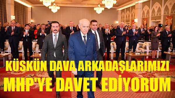 Bahçeli Partiden Ayrılan Dava Arkadaşlarını MHP'ye Çağırdı