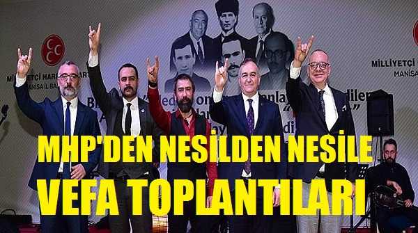 MHP'den Dünden Bugüne ve Yarına Vefa Toplantısı