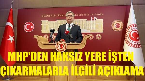 MHP'den Haksız Yere İşten Çıkarmalara Tepki