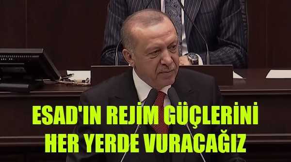 Cumhurbaşkanı Erdoğan: Rejim Güçlerini Her Yerde Vuracağız