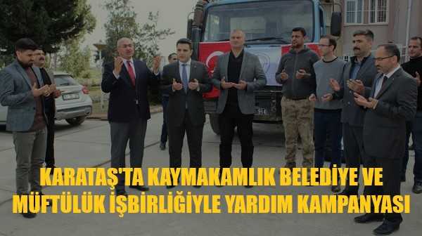 Karataş İlçesi'nde Resmi Kurumların Yardım Kampanyası