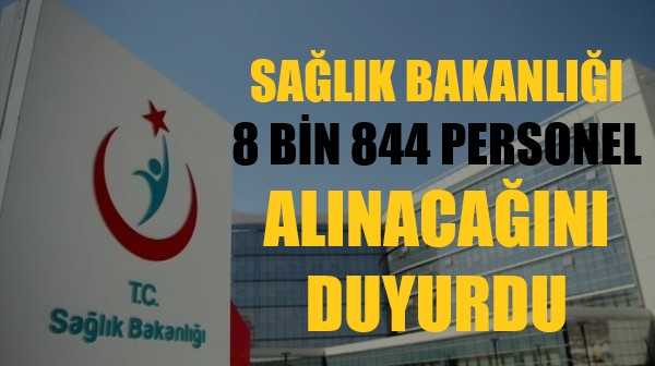 Sağlık Bakanlığı 8 Bin 844 Sağlık Personeli Alınacağını Duyurdu