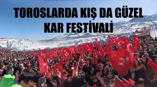 Toroslarda Kış da Güzel Sloganıyla Kar Festivali Düzenlendi