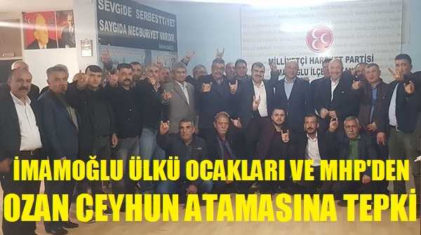 İmamoğlu Ülkü Ocakları ve MHP'den Ozan Ceyhun Atamasına Tepki