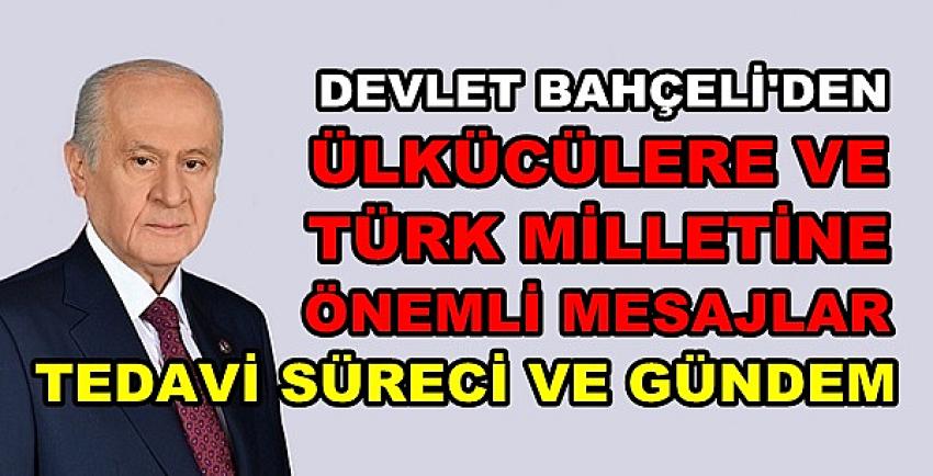 Devlet Bahçeli'den Ülkücülere ve Türk Milletine Mesaj