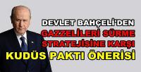 MHP Lideri Bahçeli Kudüs Paktı Önerisini Hatırlattı 