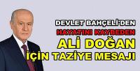 Devlet Bahçeli'den Ali Doğan İçin Taziye Mesajı