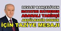 Bahçeli'den Adanalı Tarihçi Abdülkadir Donuk İçin Taziye  