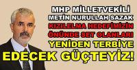 MHP'li Sazak: Türk Düşmanlarını Terbiye Edecek Güçteyiz  