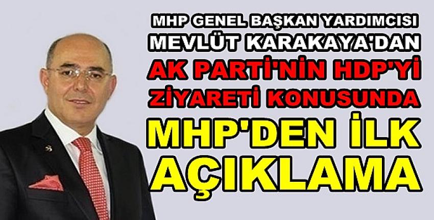 MHP'li Karakaya'dan Fitne Çıkaran Solaklara Cevap  